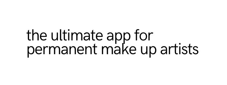 the ultimate app for permanent make up artists